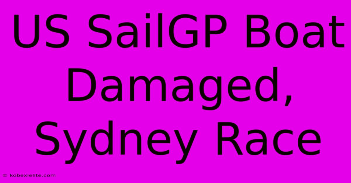 US SailGP Boat Damaged, Sydney Race