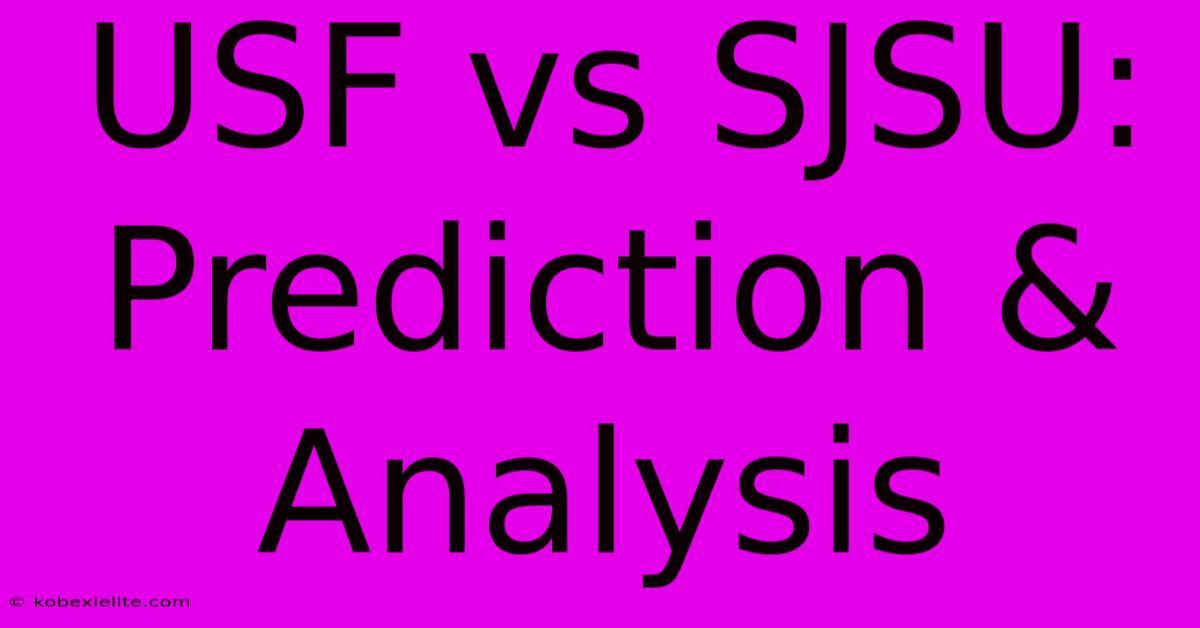 USF Vs SJSU: Prediction & Analysis