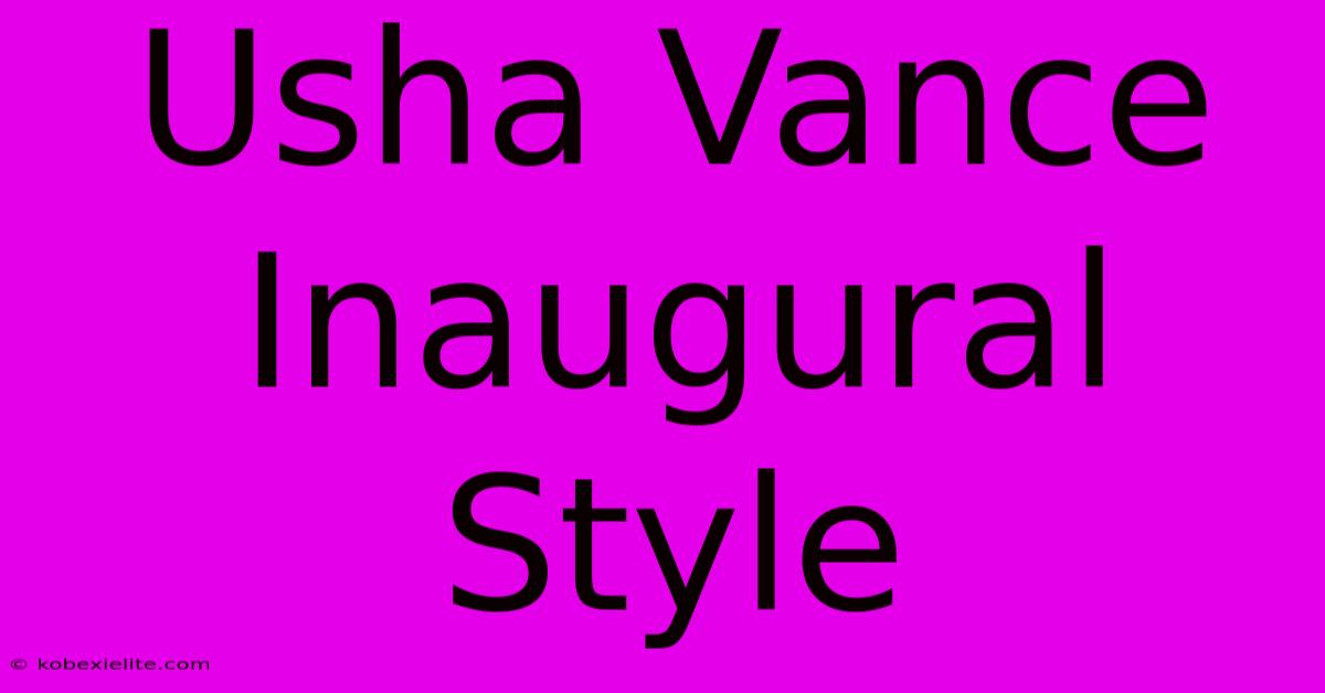 Usha Vance Inaugural Style