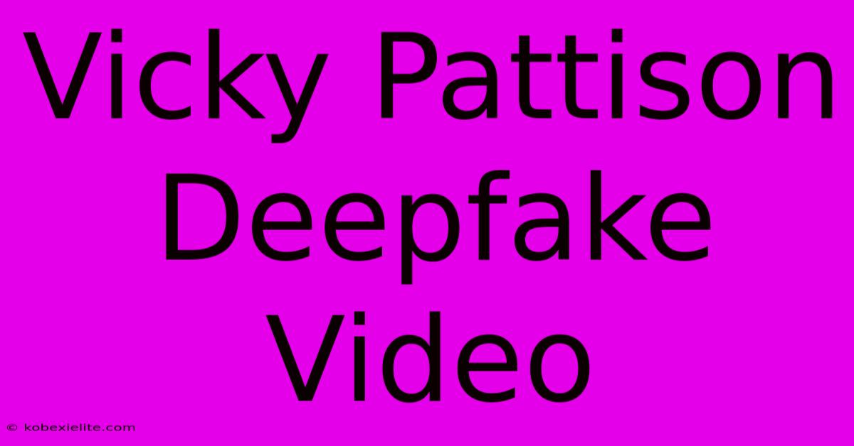 Vicky Pattison Deepfake Video