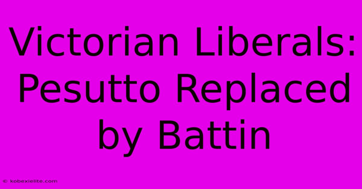 Victorian Liberals: Pesutto Replaced By Battin