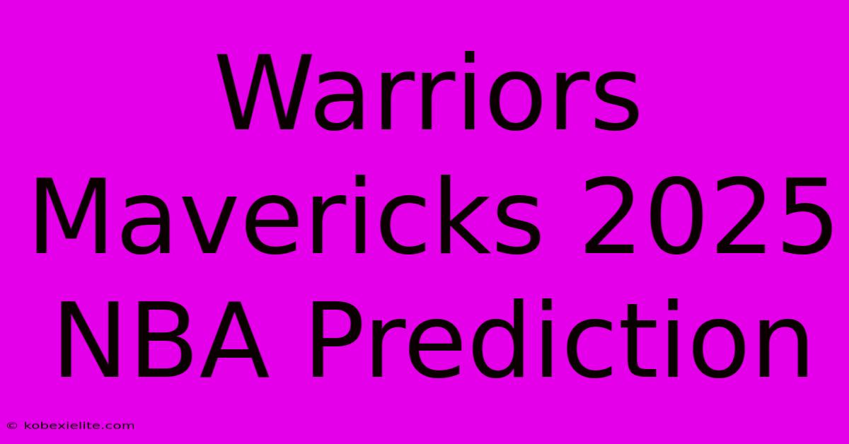 Warriors Mavericks 2025 NBA Prediction