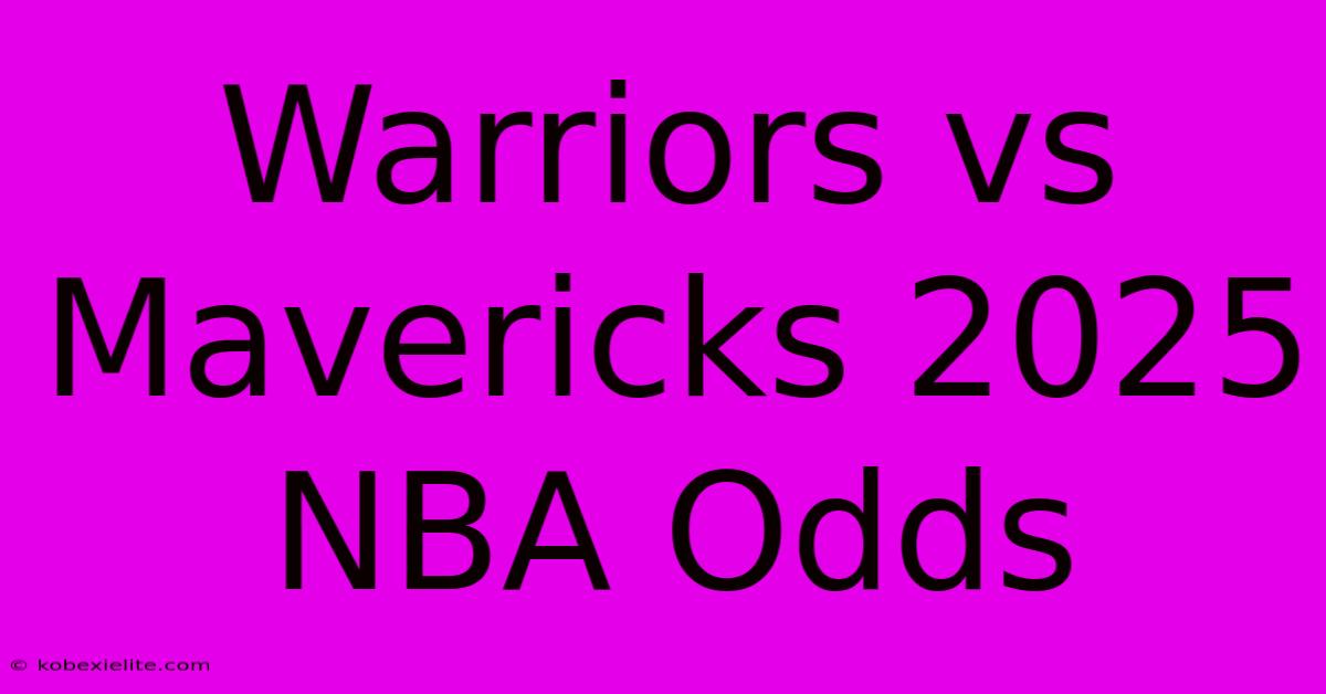 Warriors Vs Mavericks 2025 NBA Odds