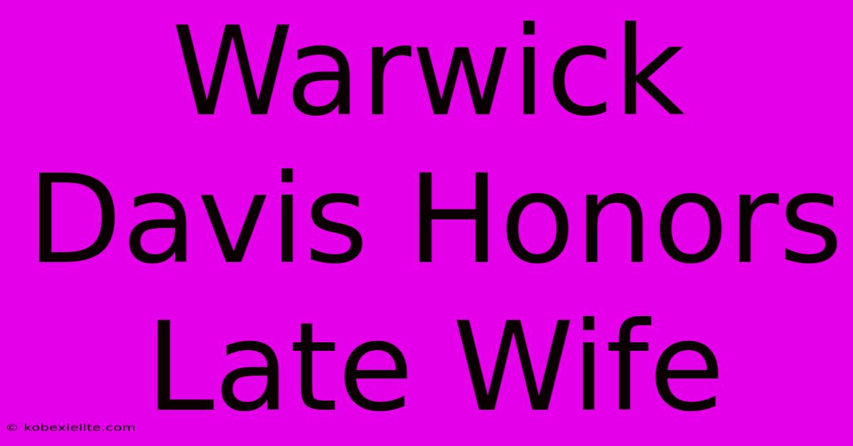 Warwick Davis Honors Late Wife