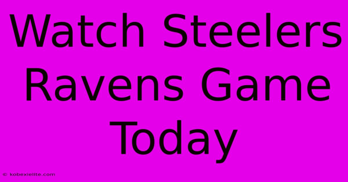 Watch Steelers Ravens Game Today