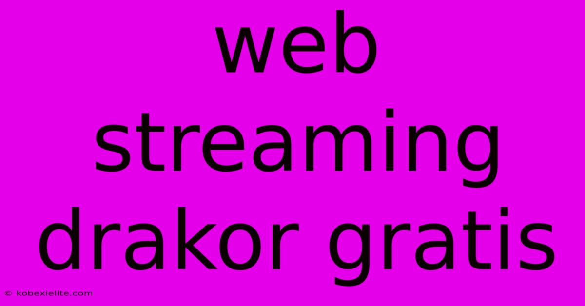 Web Streaming Drakor Gratis