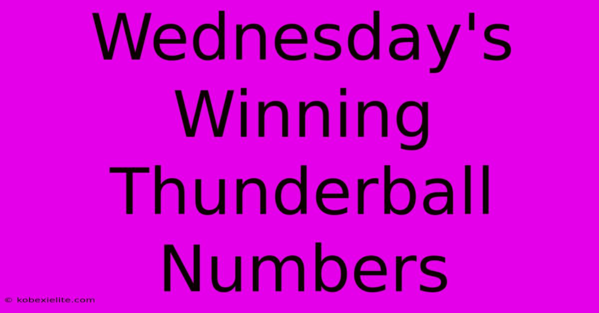 Wednesday's Winning Thunderball Numbers