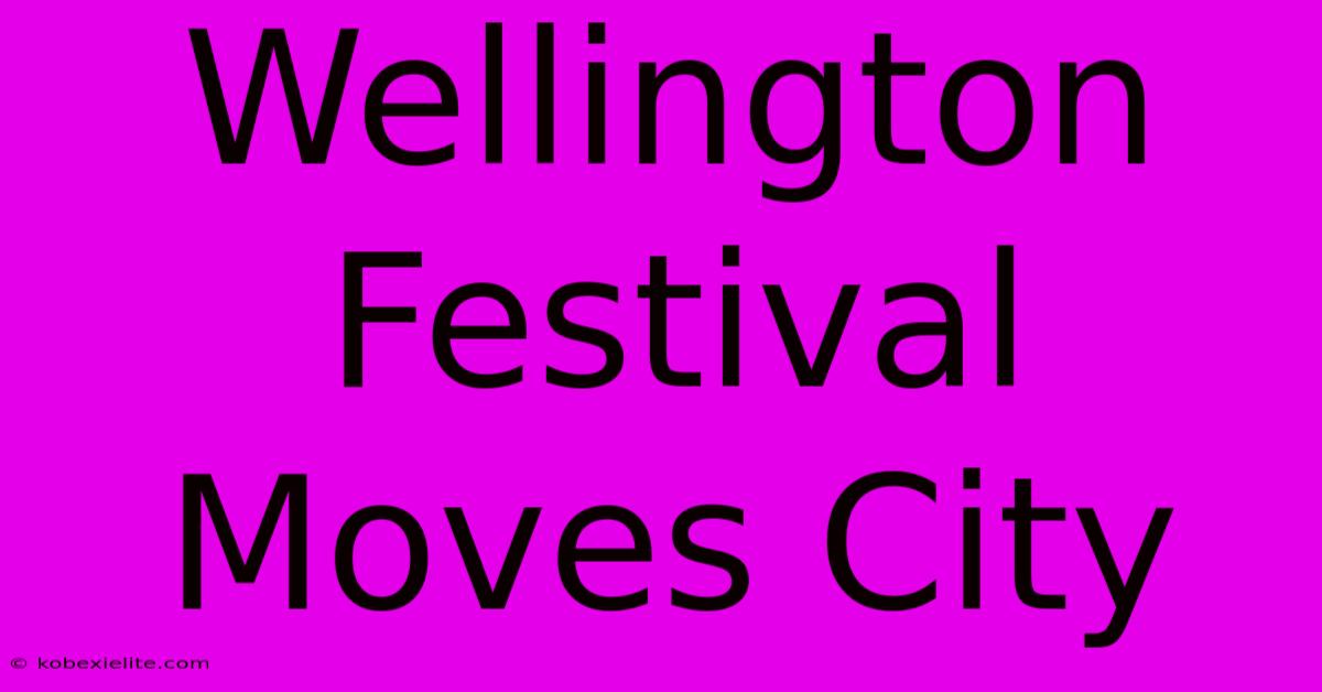 Wellington Festival Moves City