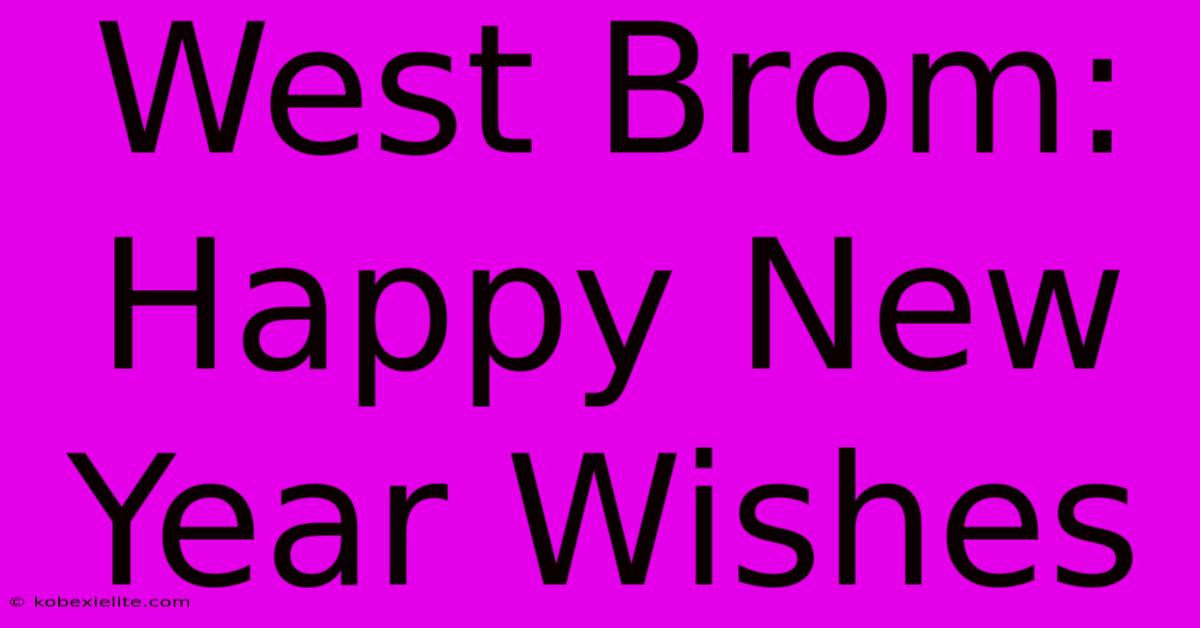 West Brom: Happy New Year Wishes