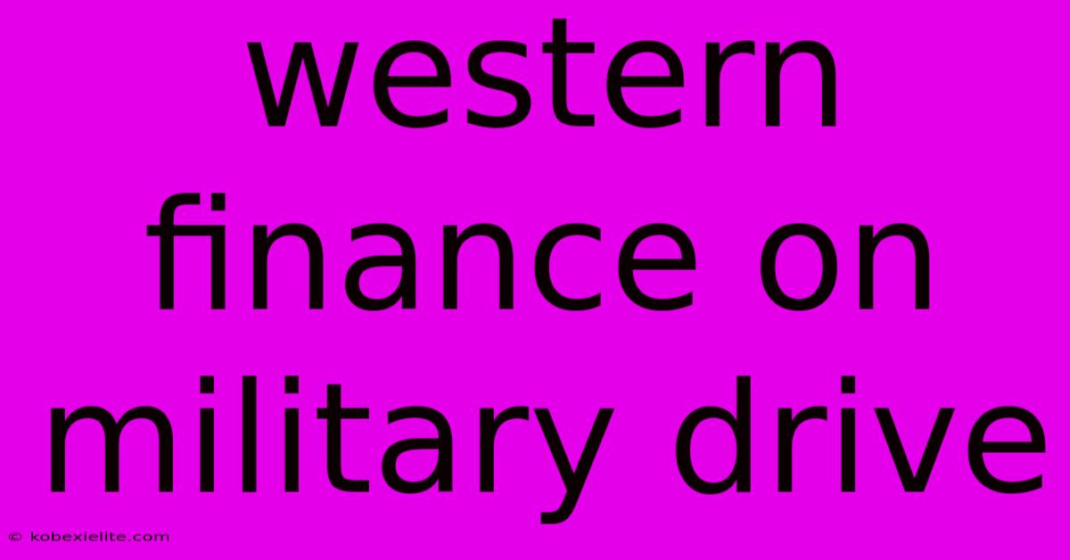 Western Finance On Military Drive Western Finance On Military Drive