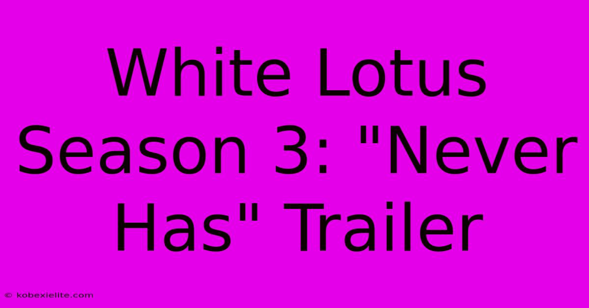 White Lotus Season 3: 