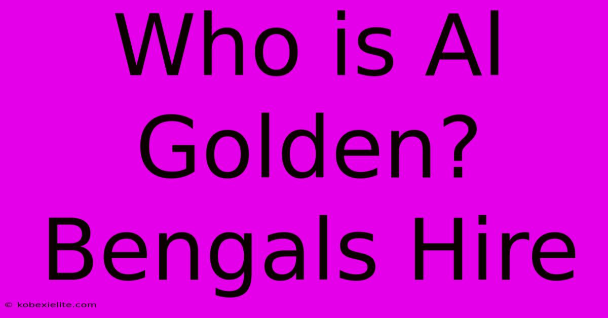 Who Is Al Golden? Bengals Hire