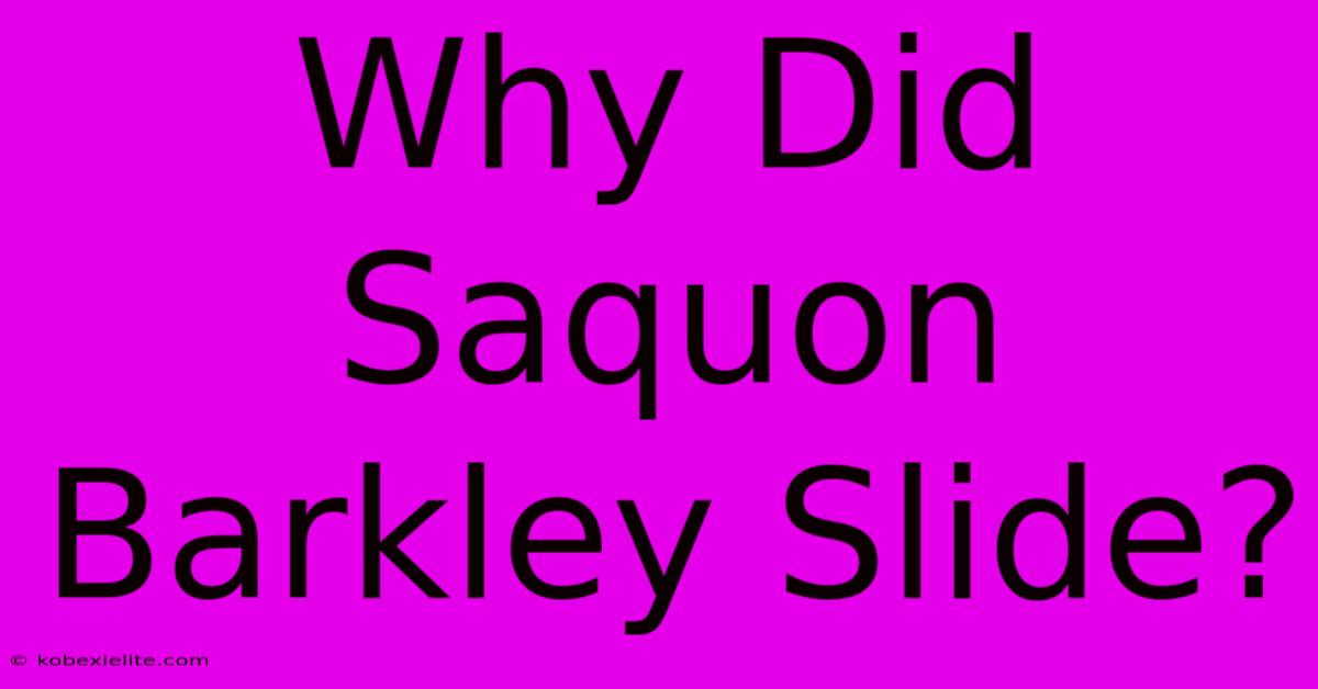 Why Did Saquon Barkley Slide?