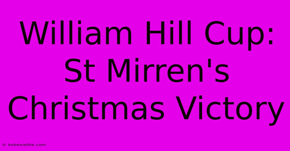 William Hill Cup: St Mirren's Christmas Victory