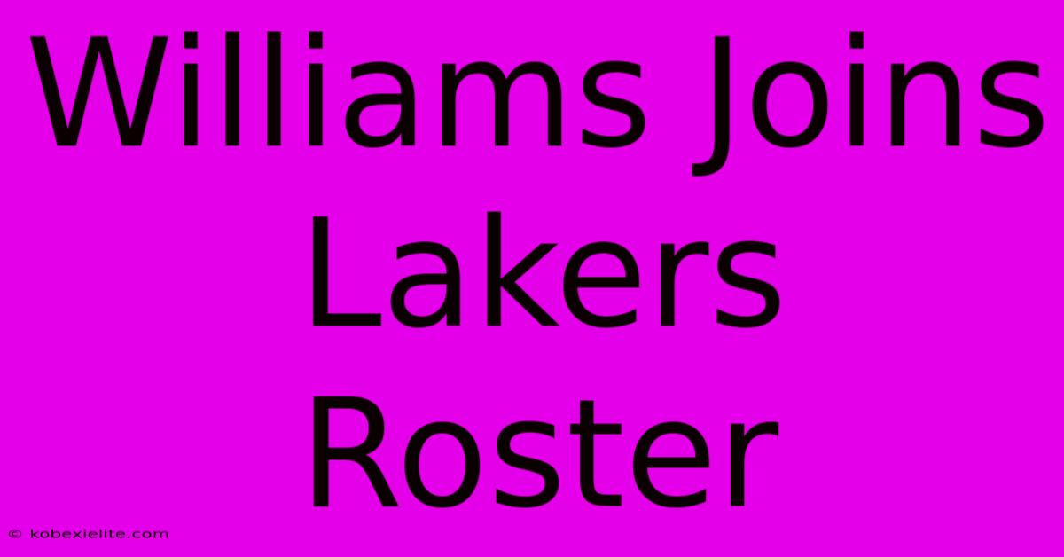 Williams Joins Lakers Roster