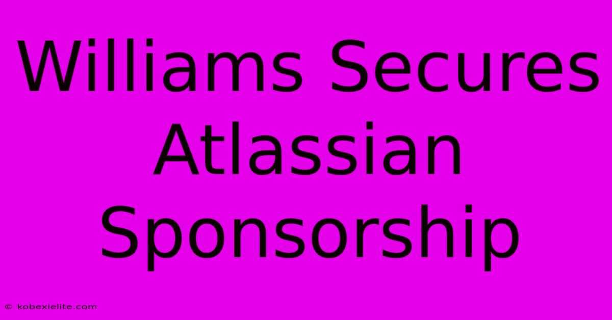 Williams Secures Atlassian Sponsorship