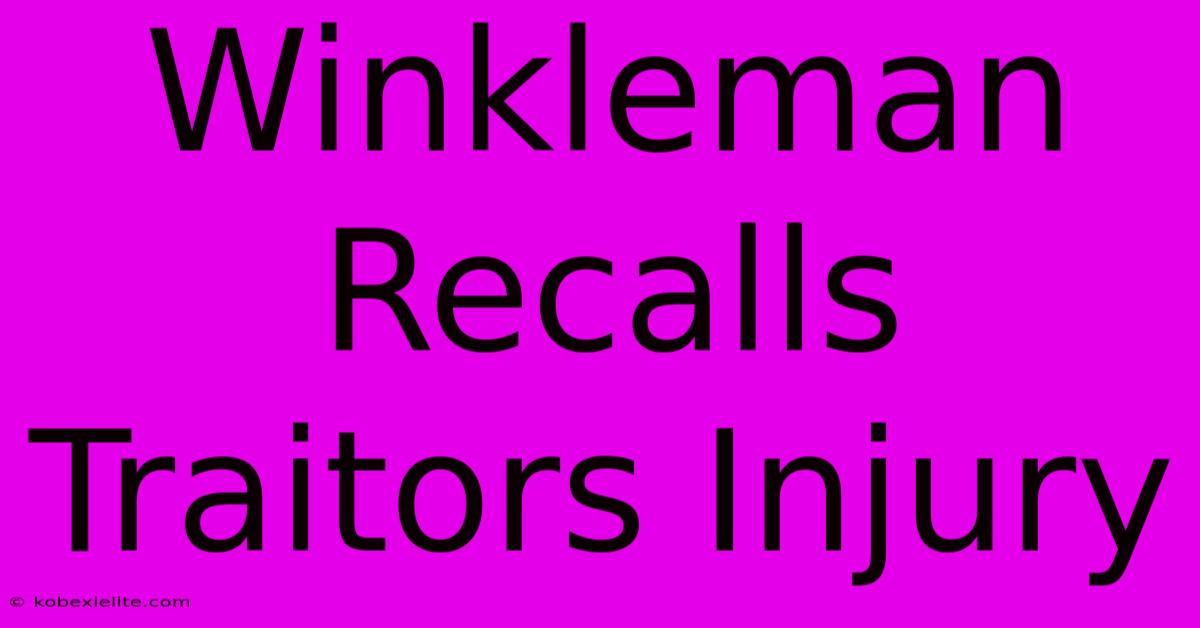 Winkleman Recalls Traitors Injury