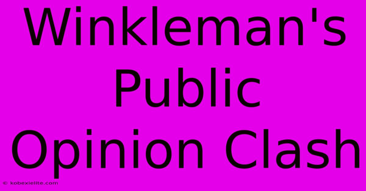 Winkleman's Public Opinion Clash